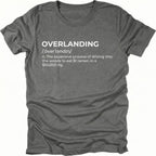 Grey T-Shirt with dictionary-style “Overlanding” definition text shown on front view by Trail Snark.