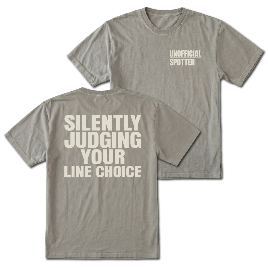 Grey T-shirt with Silently Judging Your Line Choice back design and Unofficial Spotter front chest print by Trail Snark.