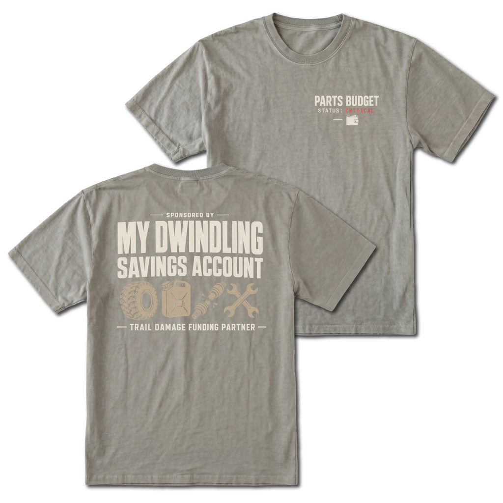 Grey T-shirt with Parts Budget Status Critical front print and My Dwindling Savings Account back design shown front and back by Trail Snark.