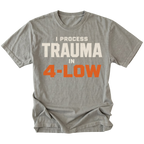 Grey t-shirt featuring the 4-Low Trauma design on the front by Trail Snark.