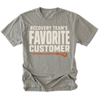 Grey T-shirt featuring the Favorite Customer recovery design on the front by Trail Snark.