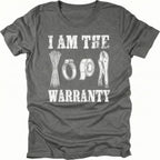 Grey t-shirt with text reading I Am The Warranty and illustrations of zip ties, duct tape, and vice grips.