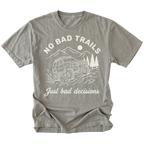 Grey t-shirt featuring an off-road SUV climbing rocks with text reading No Bad Trails Just Bad Decisions, front view by Trail Snark.
