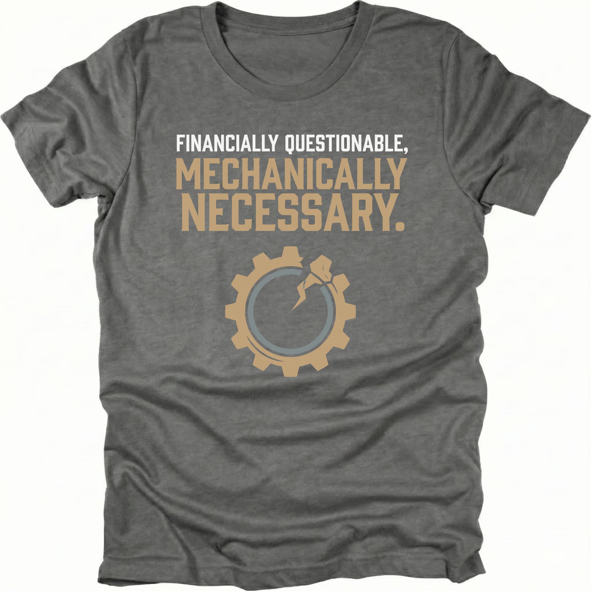 Grey t-shirt featuring financially questionable mechanically necessary text with gear icon graphic shown from the front by Trail Snark.