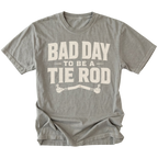 Grey T-Shirt with Bad Day To Be A Tie Rod steering failure design shown from the front by Trail Snark.