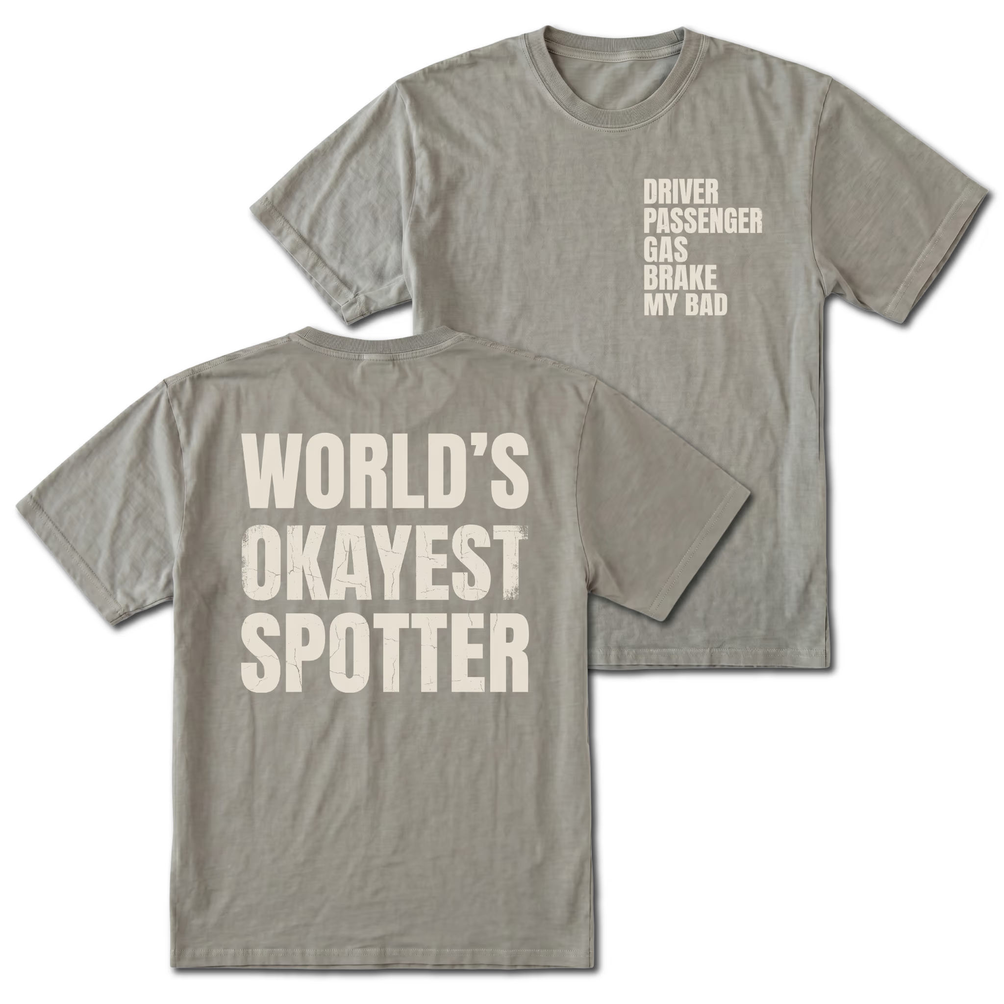 Grey T-shirt with World's Okayest Spotter back design and driver passenger gas brake my bad front chest print by Trail Snark.