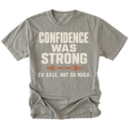 Grey t-shirt featuring the Weak CV Axle design on the front by Trail Snark.
