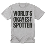 Light Steel Tall Tee featuring the World’s Okayest Spotter design on the front by Trail Snark.