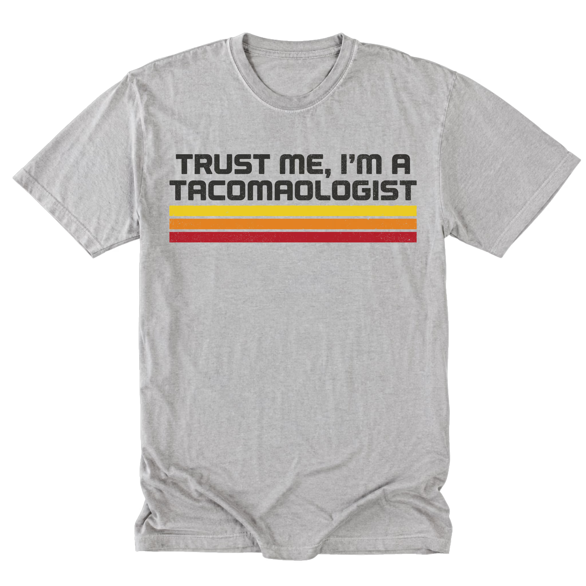 Light Steel Tall Tee featuring the Trust Me I’m a Tacomologist design on the front by Trail Snark.