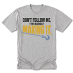 Light Steel tall tee featuring the Barely Making It recovery design on the front by Trail Snark.
