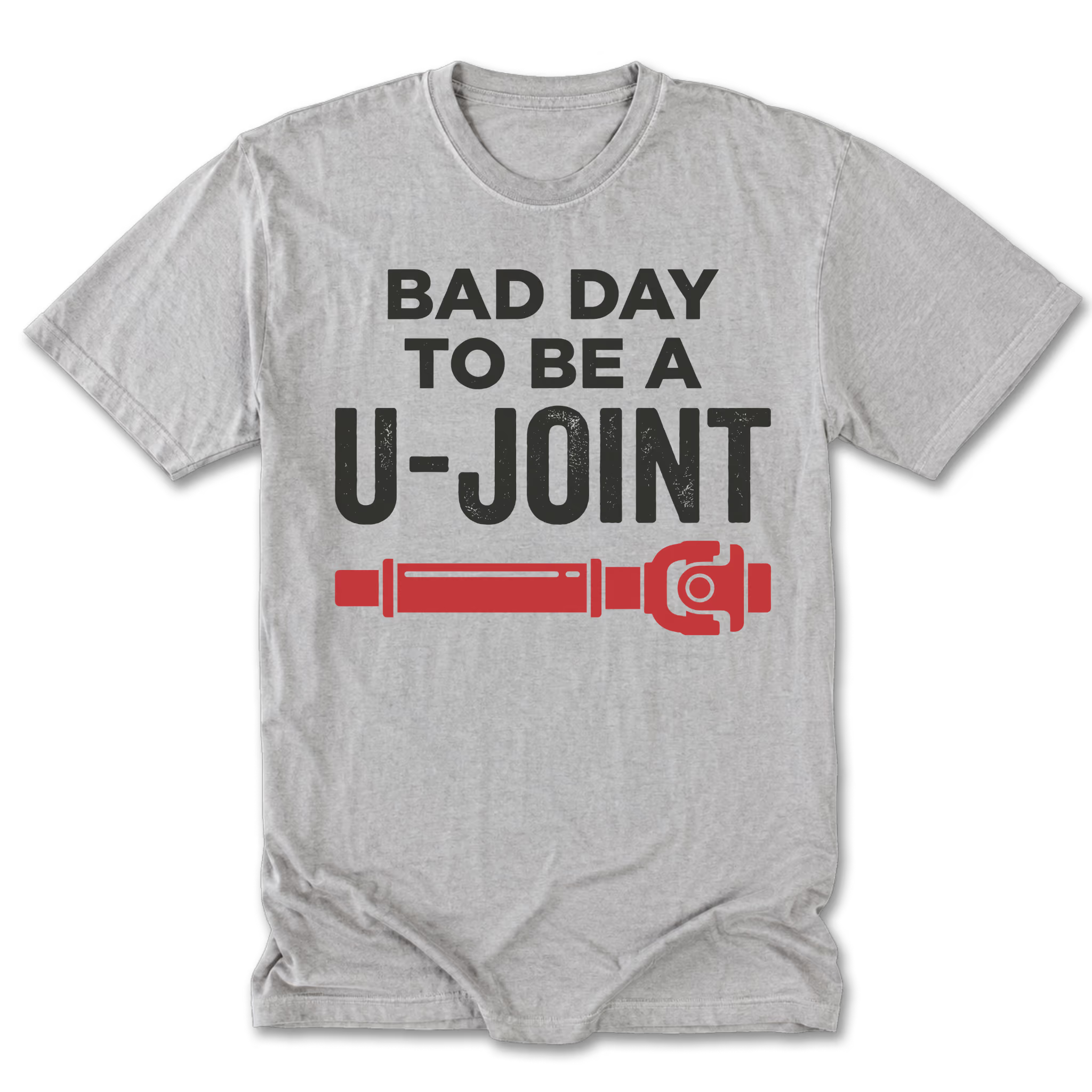 Light Steel Tall Tee featuring the Bad Day to Be a U-Joint design on the front by Trail Snark.