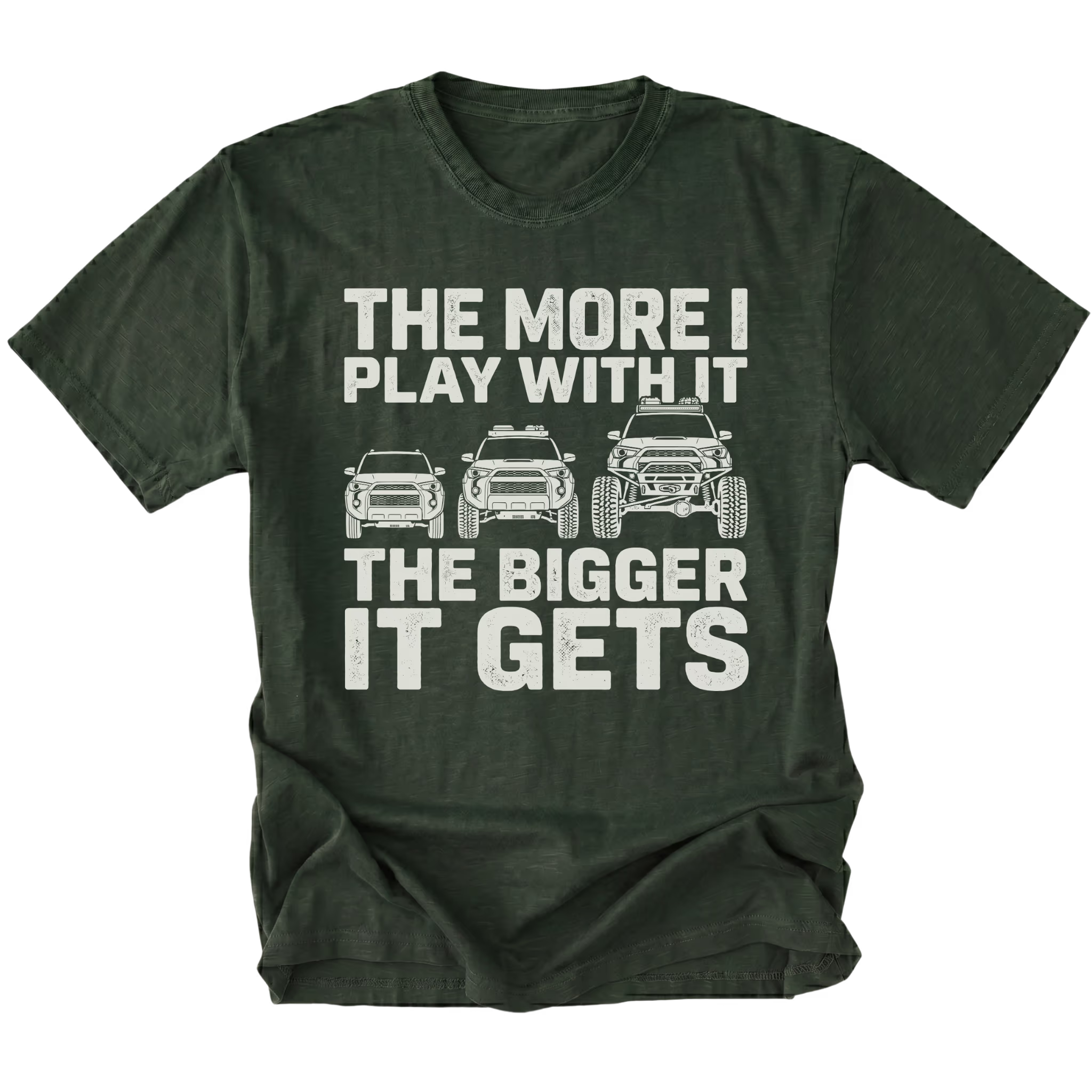 Moss T-Shirt featuring The More I Play With It The Bigger It Gets design with three progressively modified Toyota 4Runner style SUVs on the front view by Trail Snark.