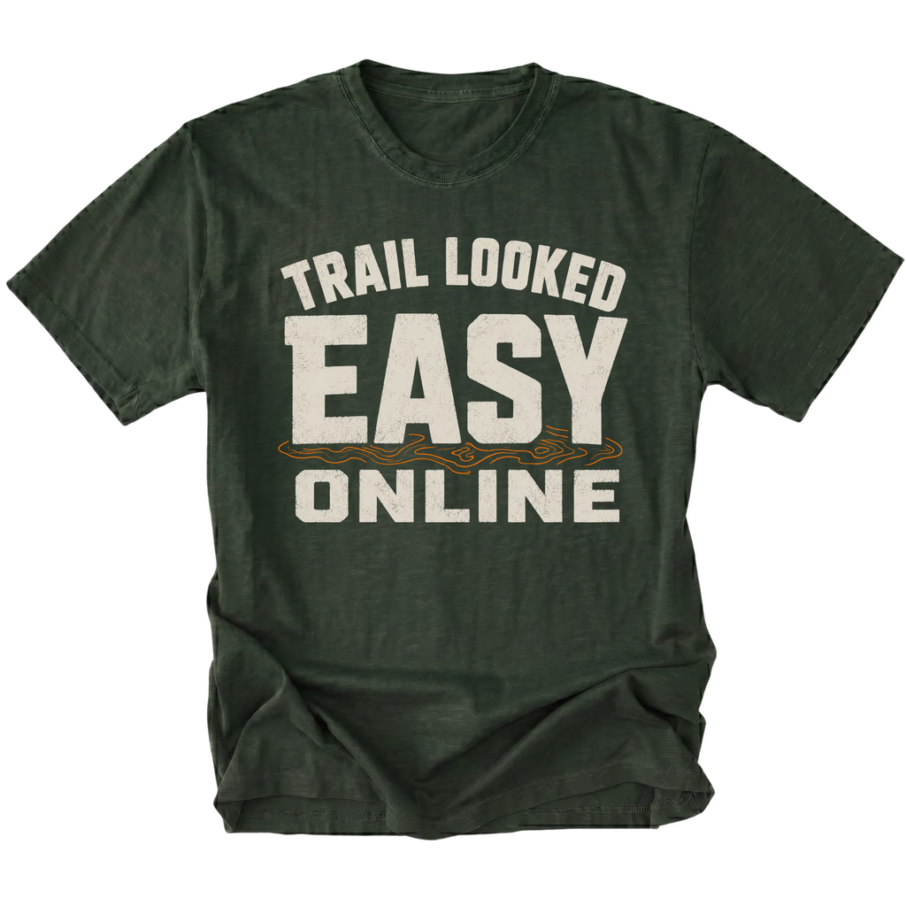 Moss T-Shirt with Trail Looked Easy Online off-road trail humor design shown from the front by Trail Snark.
