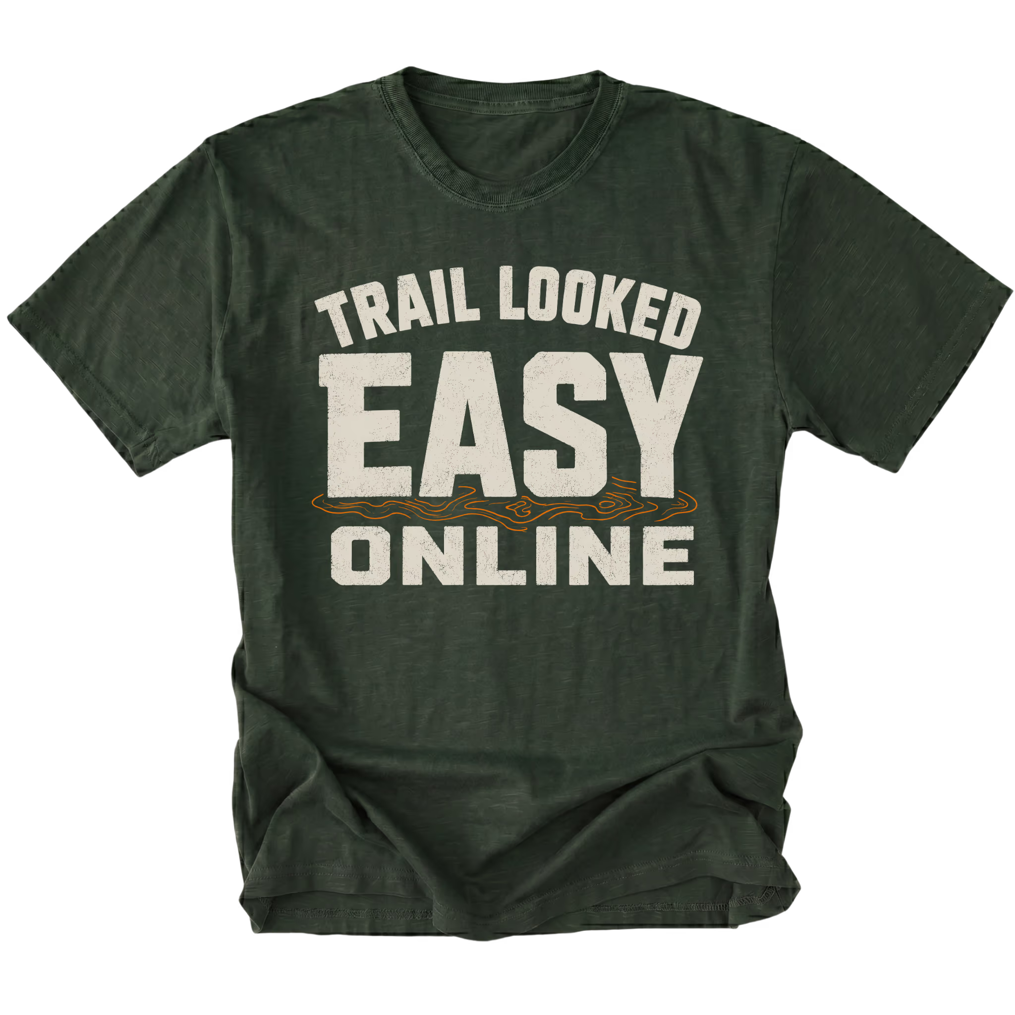 Moss T-Shirt with Trail Looked Easy Online off-road trail humor design shown from the front by Trail Snark.