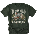 A moss green graphic t-shirt featuring a vintage-style illustration of a pile of rocks and mining tools, with the text 'THE ROCKS DEMAND AN OFFERING.' printed in distressed cream lettering.