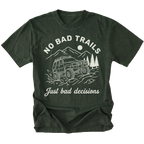 Moss t-shirt featuring an off-road SUV climbing rocks with text reading No Bad Trails Just Bad Decisions, front view by Trail Snark.