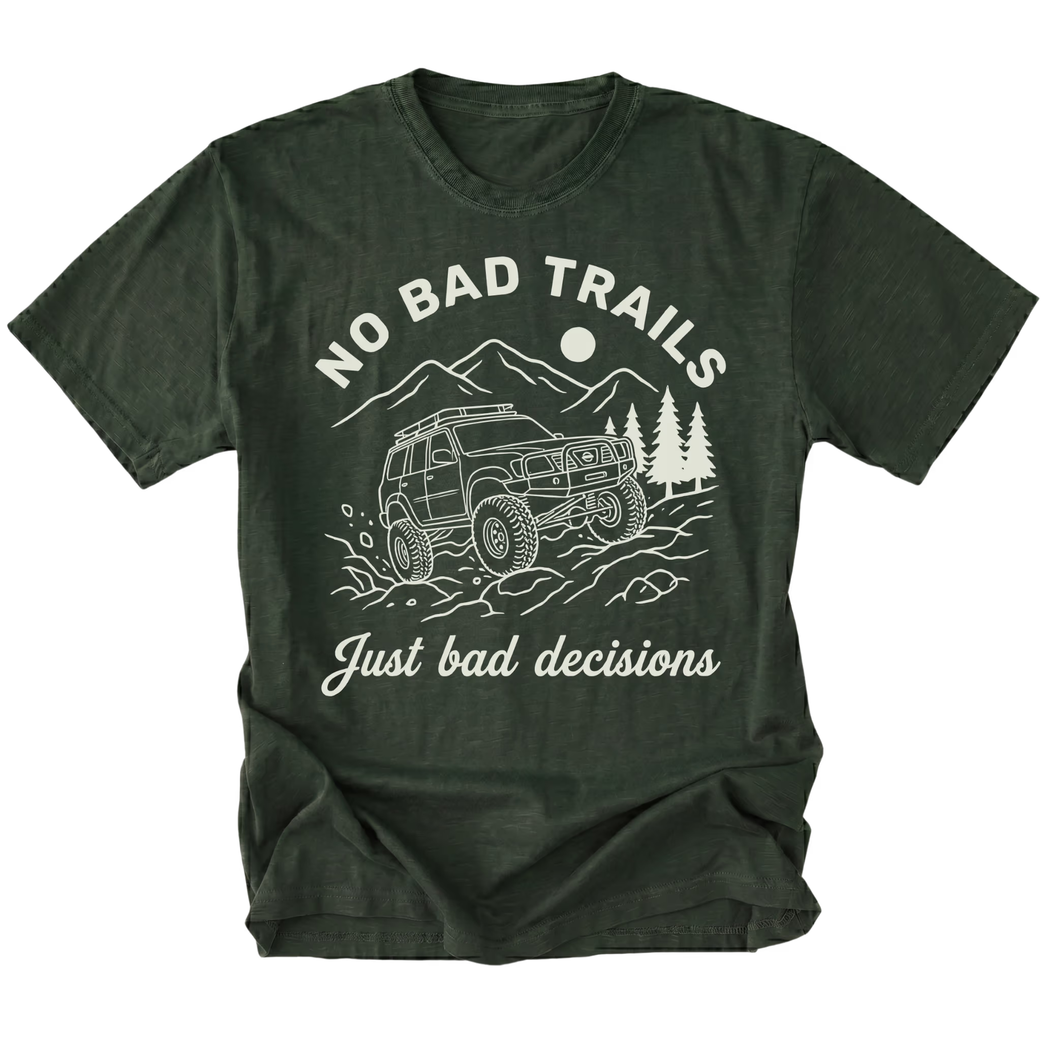 Moss t-shirt featuring an off-road SUV climbing rocks with text reading No Bad Trails Just Bad Decisions, front view by Trail Snark.