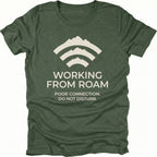 Moss t-shirt with mountain wifi icon and text reading “Working From Roam – Poor Connection. Do Not Disturb.” front view by Trail Snark.