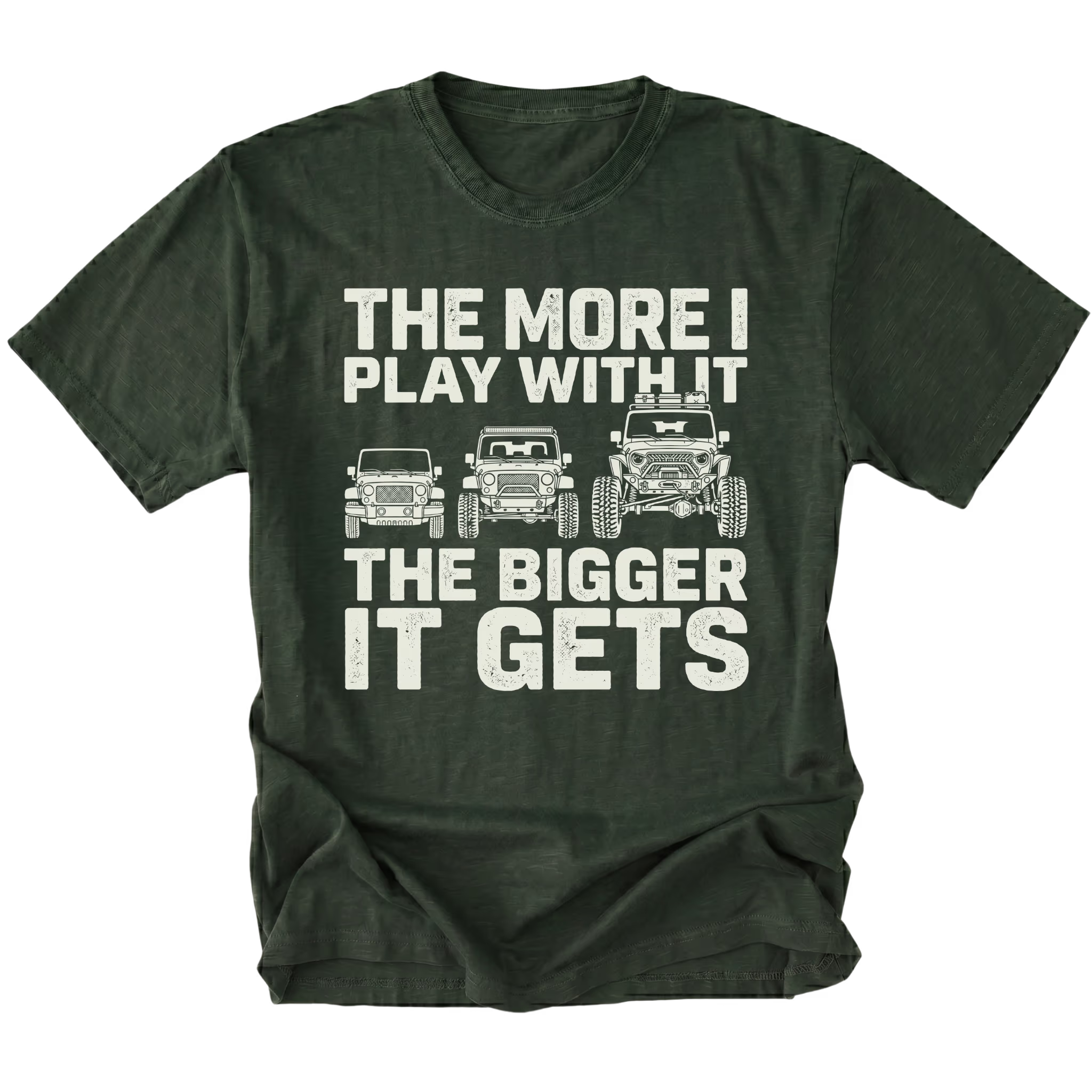 Moss T-Shirt featuring The More I Play With It The Bigger It Gets design with three progressively built Jeeps on the front view by Trail Snark.