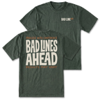 Two military green graphic t-shirts shown on a plain white background, with the front and back views overlapping. The front has a small 'BAD LINE' logo on the left chest, and the back features a large cream-colored text graphic reading 'BAD LINES AHEAD' with smaller orange text above and below.