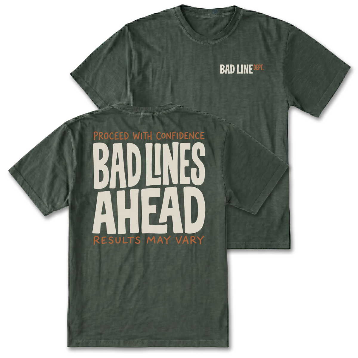 Two military green graphic t-shirts shown on a plain white background, with the front and back views overlapping. The front has a small 'BAD LINE' logo on the left chest, and the back features a large cream-colored text graphic reading 'BAD LINES AHEAD' with smaller orange text above and below.