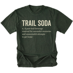 A moss green t-shirt with a humorous definition of 'Trail Soda' printed in a distressed cream-colored font on the front, displayed against a solid white background.