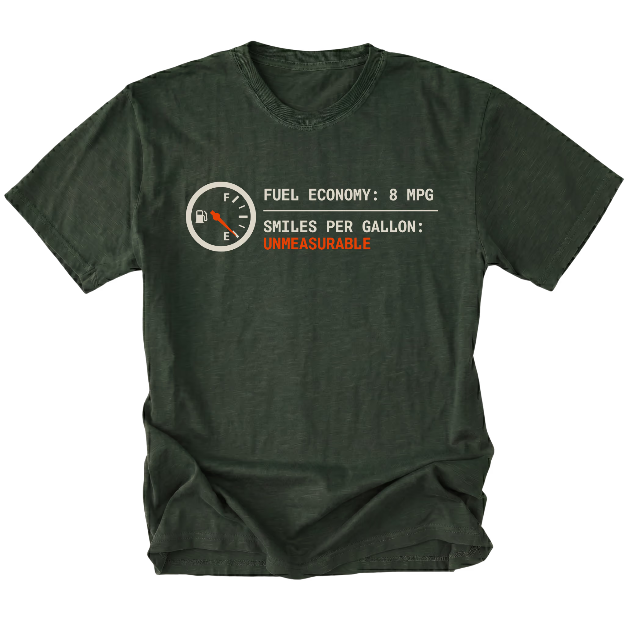 Moss t-shirt featuring a fuel gauge graphic with text reading fuel economy 8 MPG and smiles per gallon unmeasurable displayed on the front.