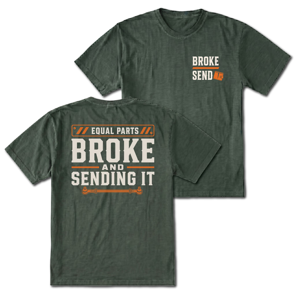 Moss T-shirt with Equal Parts Broke And Sending It back design and Broke Send front chest print by Trail Snark.