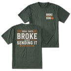 Moss T-shirt with Equal Parts Broke And Sending It back design and Broke Send front chest print by Trail Snark.