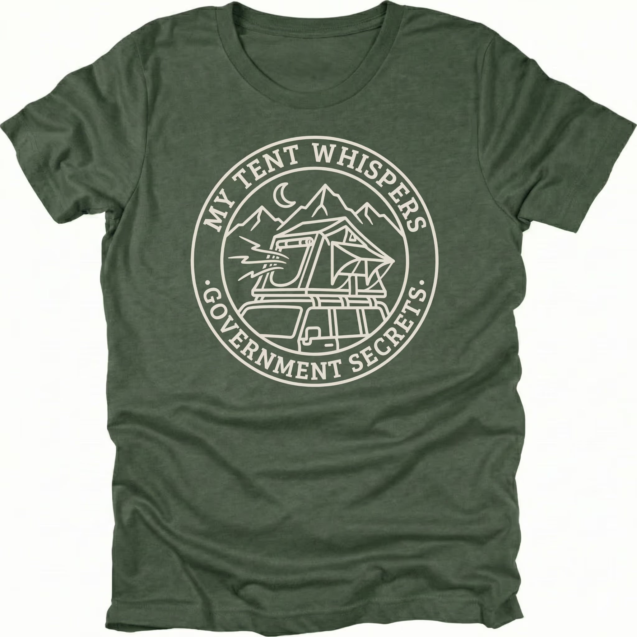 Moss t-shirt with circular white line-art badge showing a rooftop tent on a vehicle under mountains and moon with text reading My Tent Whispers Government Secrets.