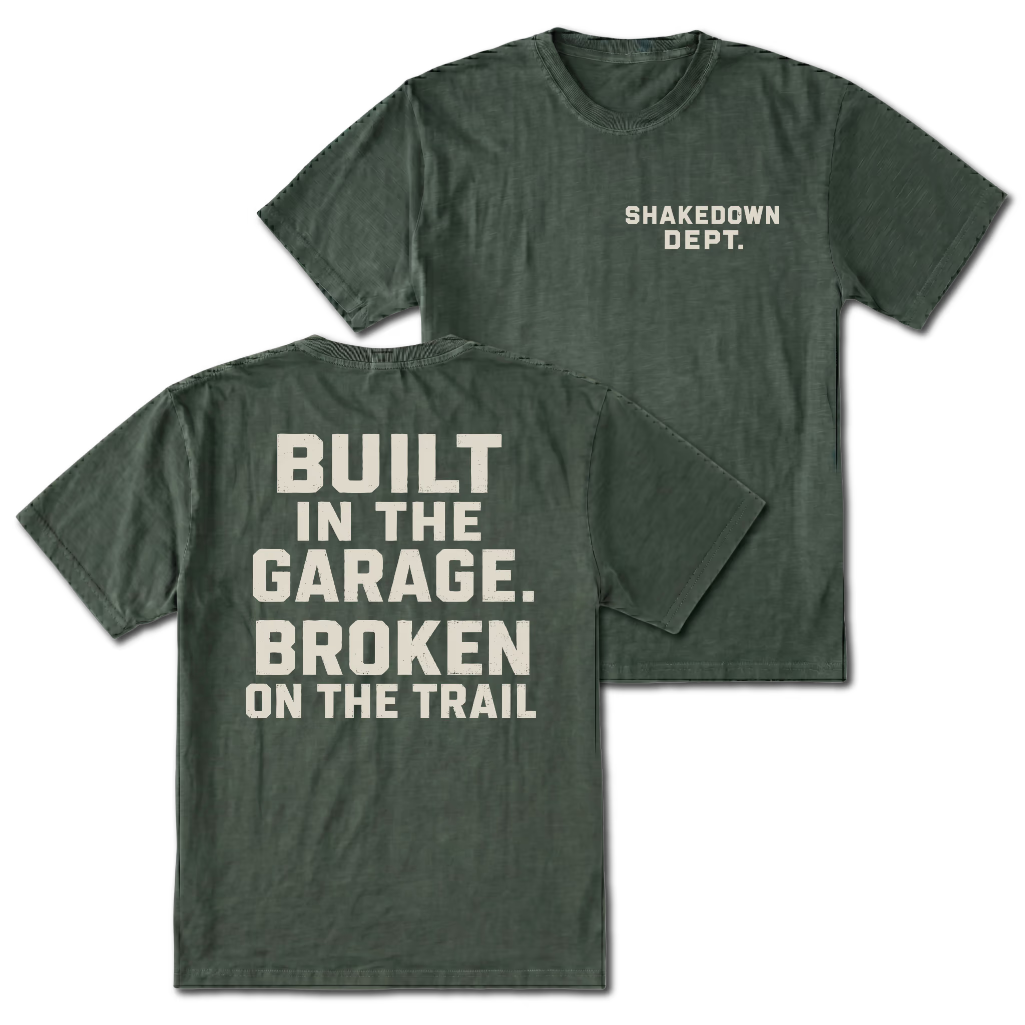 Moss T-shirt with Shakedown Dept front print and Built in the Garage Broken on the Trail back design shown front and back by Trail Snark.
