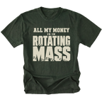 Moss T-Shirt featuring the All My Money Is in Rotating Mass design with distressed lettering on the front view by Trail Snark.
