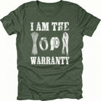 Moss t-shirt with text reading I Am The Warranty and illustrations of zip ties, duct tape, and vice grips.