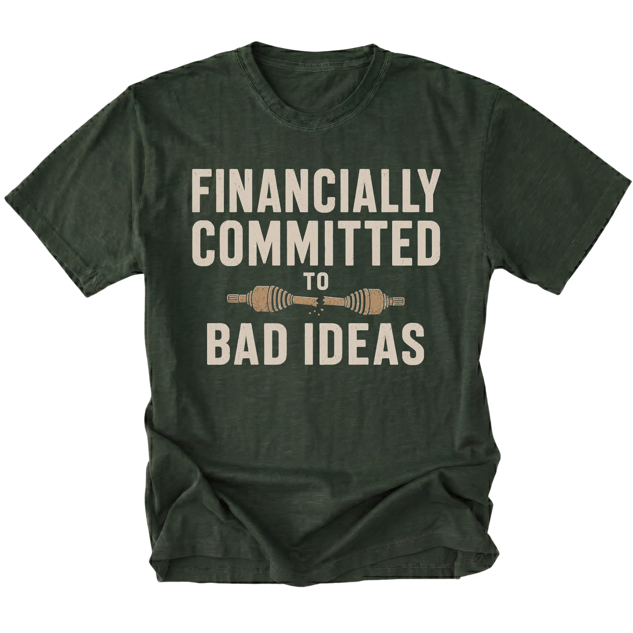 Moss T-shirt featuring the Financially Committed to Bad Ideas design on the front by Trail Snark.