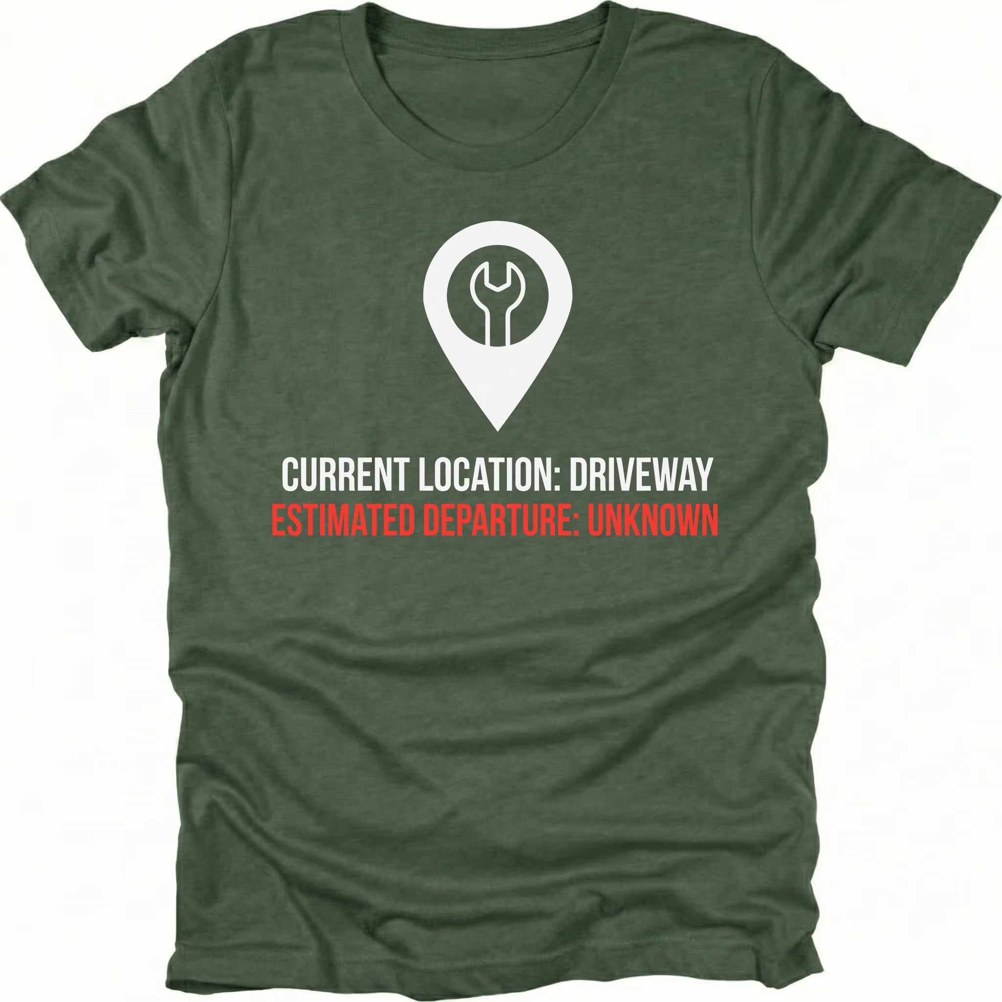 Moss t-shirt featuring current location driveway estimated departure unknown graphic shown from the front by Trail Snark.