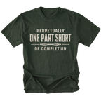 Moss T-shirt with a Perpetually One Part Short Of Completion garage build design shown from the front by Trail Snark.