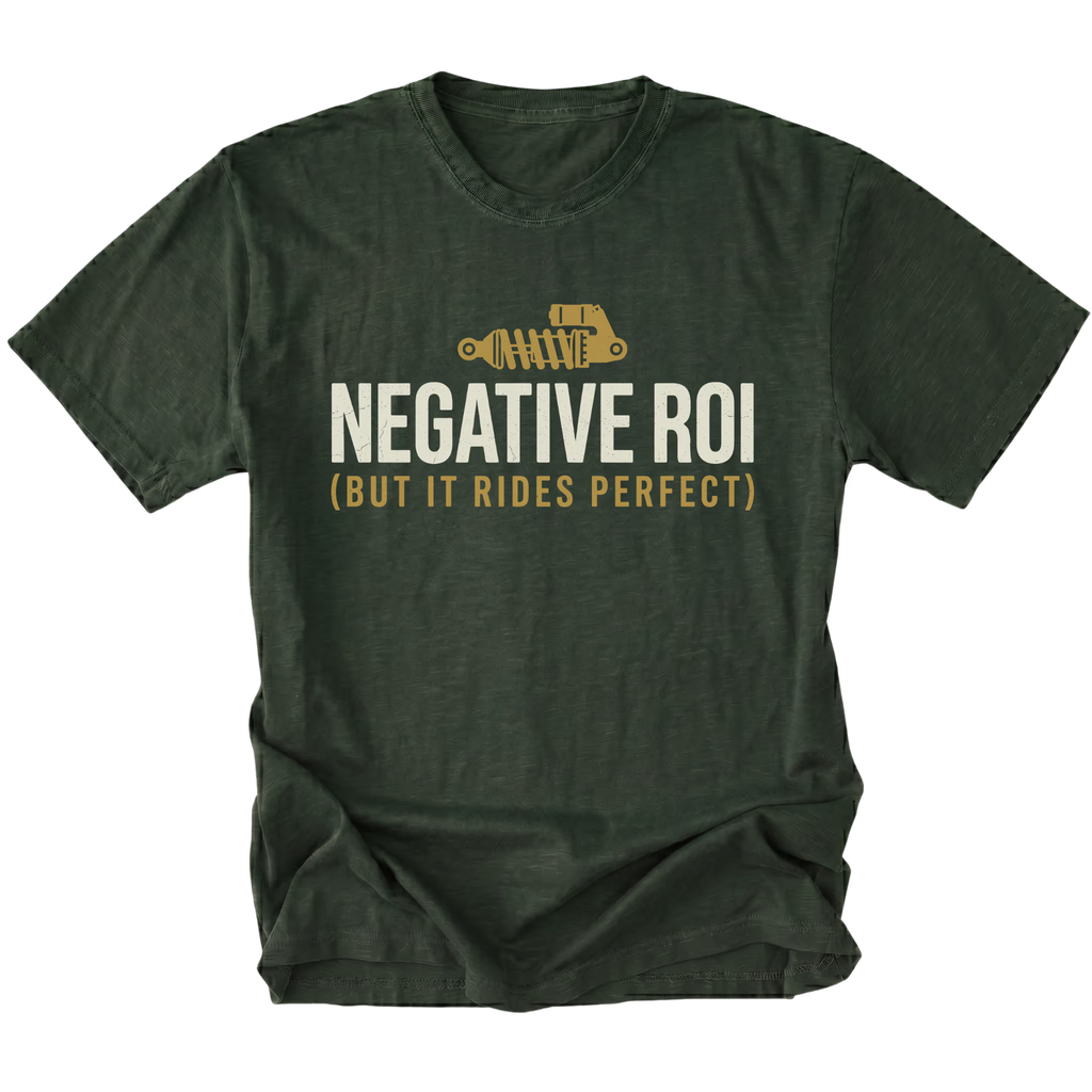 Moss T-Shirt featuring the Negative ROI (But It Rides Perfect) design on the front view by Trail Snark.