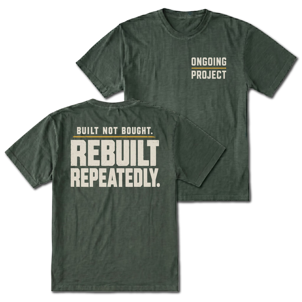 Moss T-Shirt with Ongoing Project front design and Built Not Bought Rebuilt Repeatedly back design shown by Trail Snark.