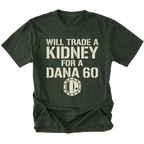 Moss T-Shirt featuring Will Trade A Kidney For A Dana 60 design on front view by Trail Snark.