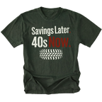 Moss T-Shirt featuring Savings Later 40s Now design with large off-road tire graphic on front view by Trail Snark.