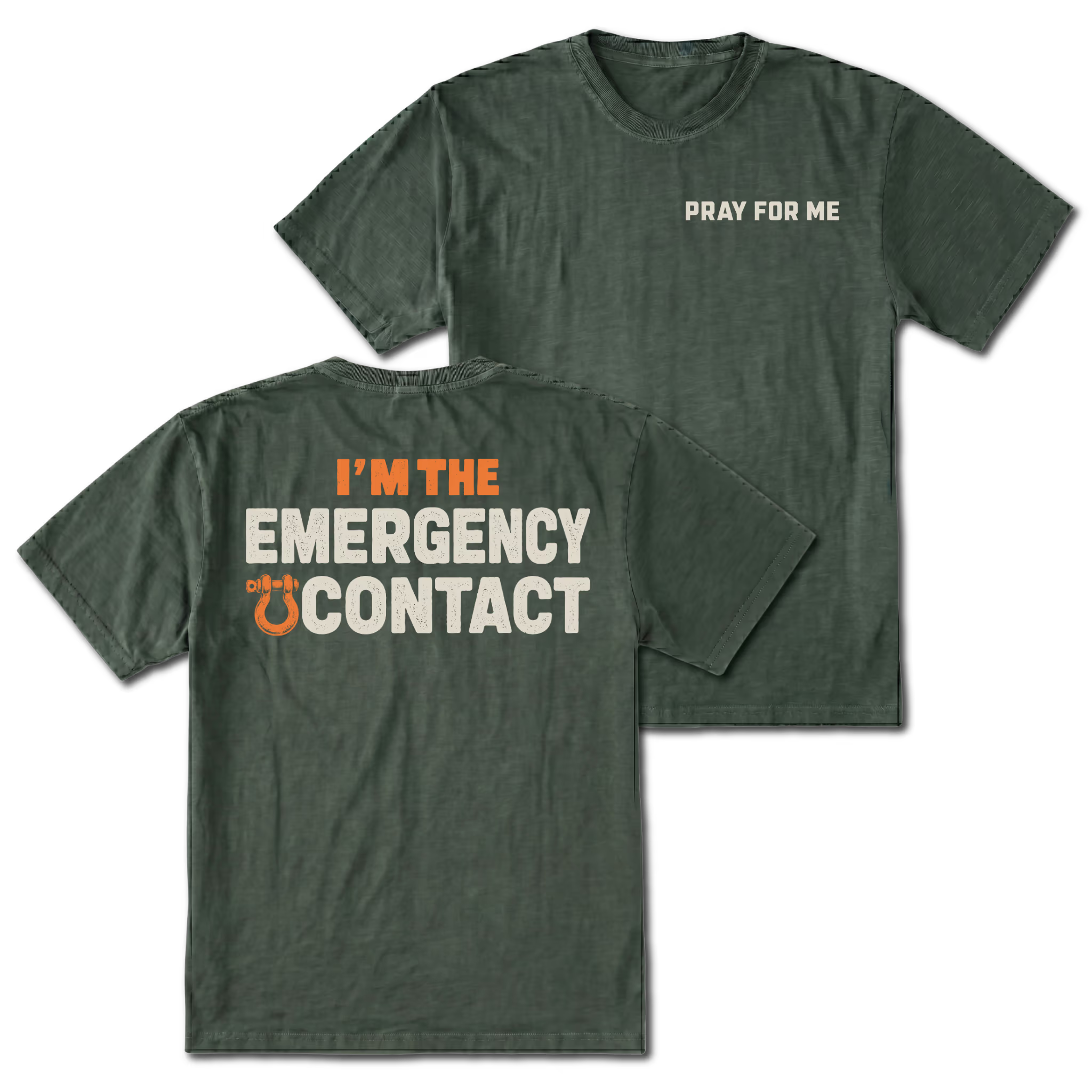 Moss T-shirt with Pray for Me on the front and the Emergency Contact design on the back by Trail Snark.
