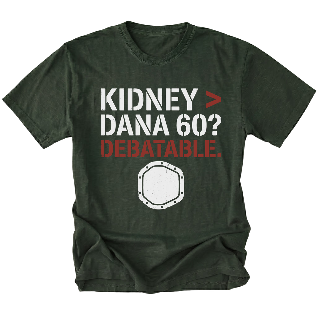 Moss t-shirt featuring Kidney greater than Dana 60 debatable design with axle graphic on front view by Trail Snark.