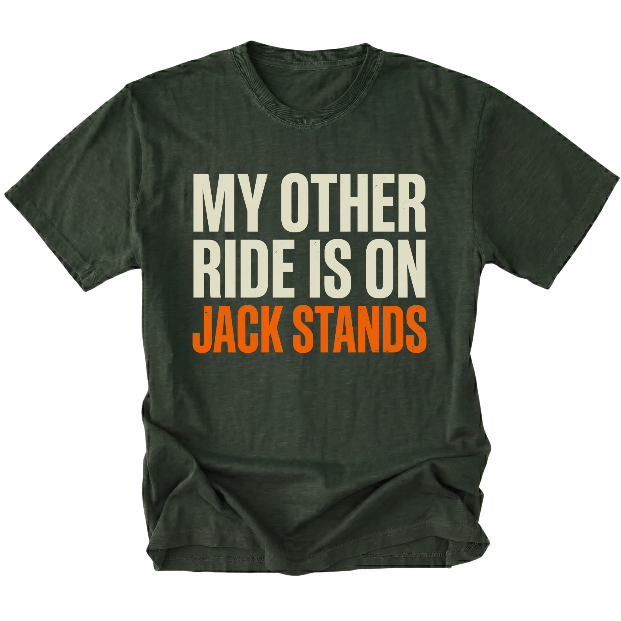 Moss t-shirt with My Other Ride Is On Jack Stands text design shown front view by Trail Snark.