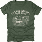 Moss t-shirt with text reading “This Was Supposed to Be Short” above an illustration of an SUV driving a winding forest trail through mountains.