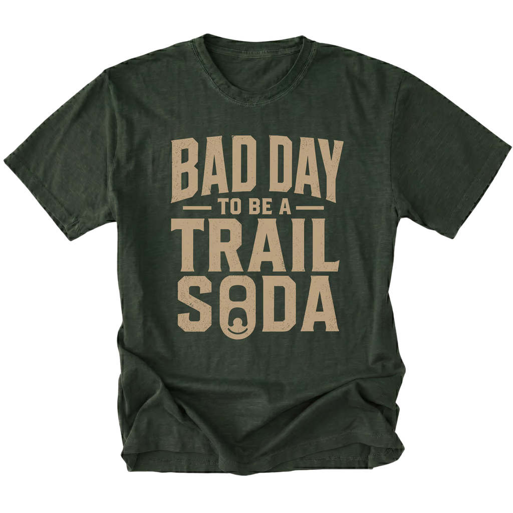 Moss T-Shirt with the Bad Day to Be a Trail Soda design shown in a front view by Trail Snark.