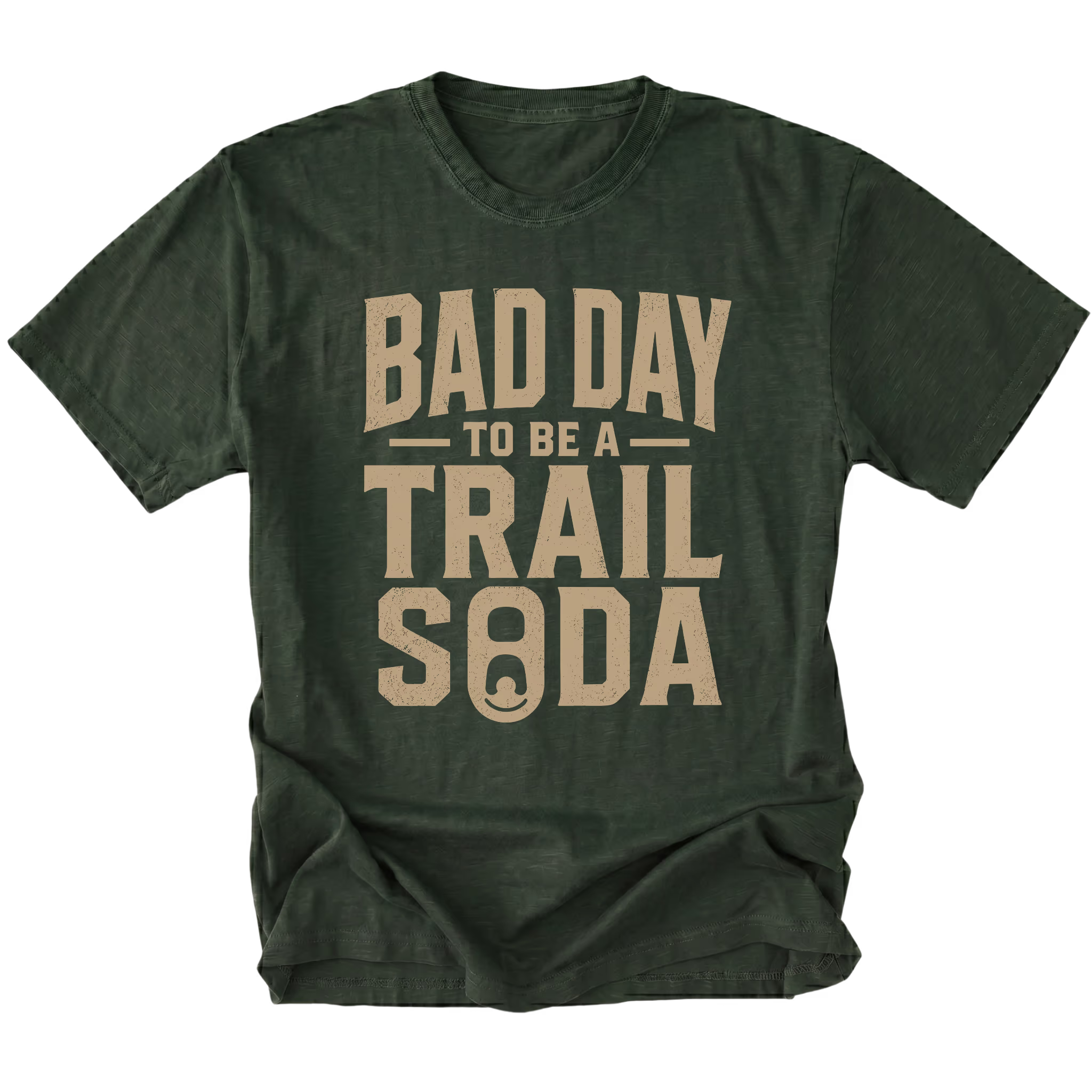 Moss T-Shirt with the Bad Day to Be a Trail Soda design shown in a front view by Trail Snark.