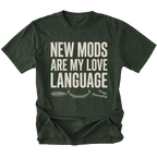 Moss t-shirt with distressed white text reading New Mods Are My Love Language and small suspension component illustrations underneath.