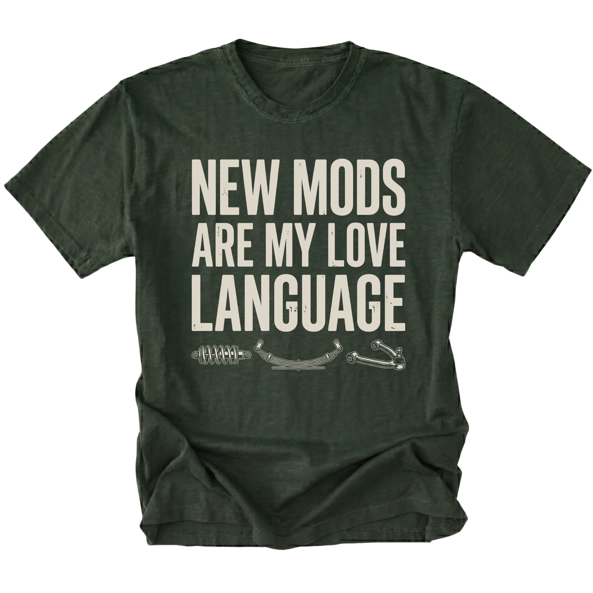 Moss t-shirt with distressed white text reading New Mods Are My Love Language and small suspension component illustrations underneath.