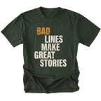 Moss T-Shirt featuring the Bad Lines Make Great Stories design on the front by Trail Snark.