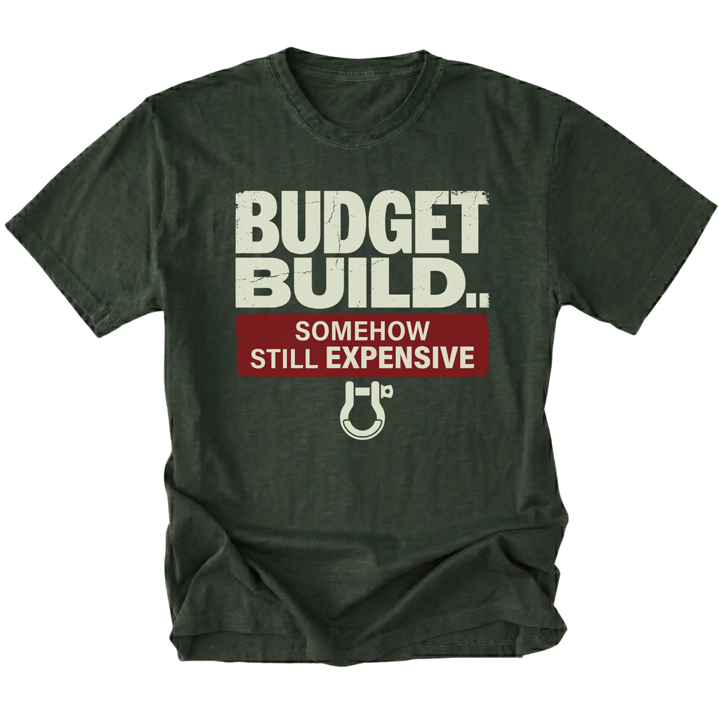 Moss T-Shirt featuring the Budget Build... Somehow Still Expensive design on the front view by Trail Snark.